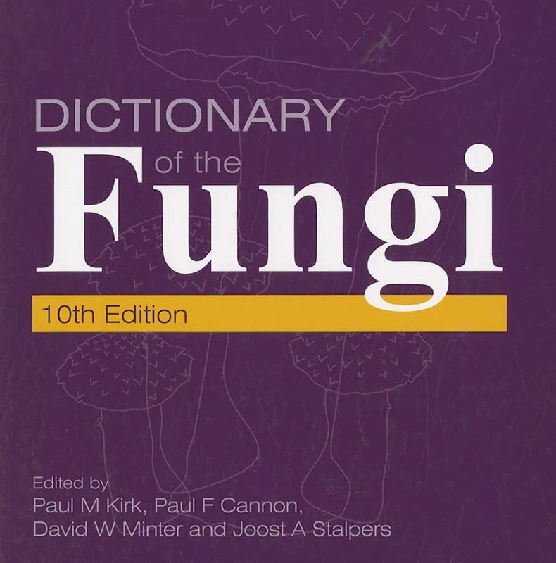 Dictionary of the Fungi