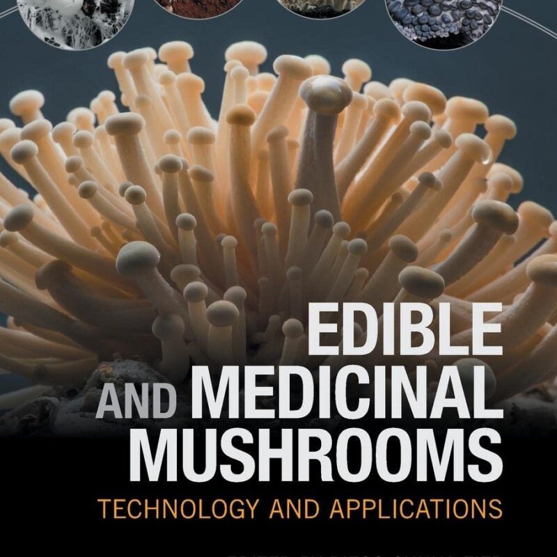 Edible and Medicinal Mushrooms: Technology and Applications