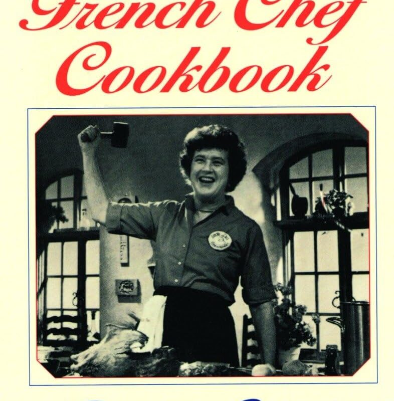 The French Chef Cookbook