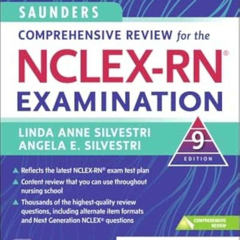 Saunders Comprehensive Review for the NCLEX-RN® Examination (Saunders Comprehensive Review For NCLEX-RN)