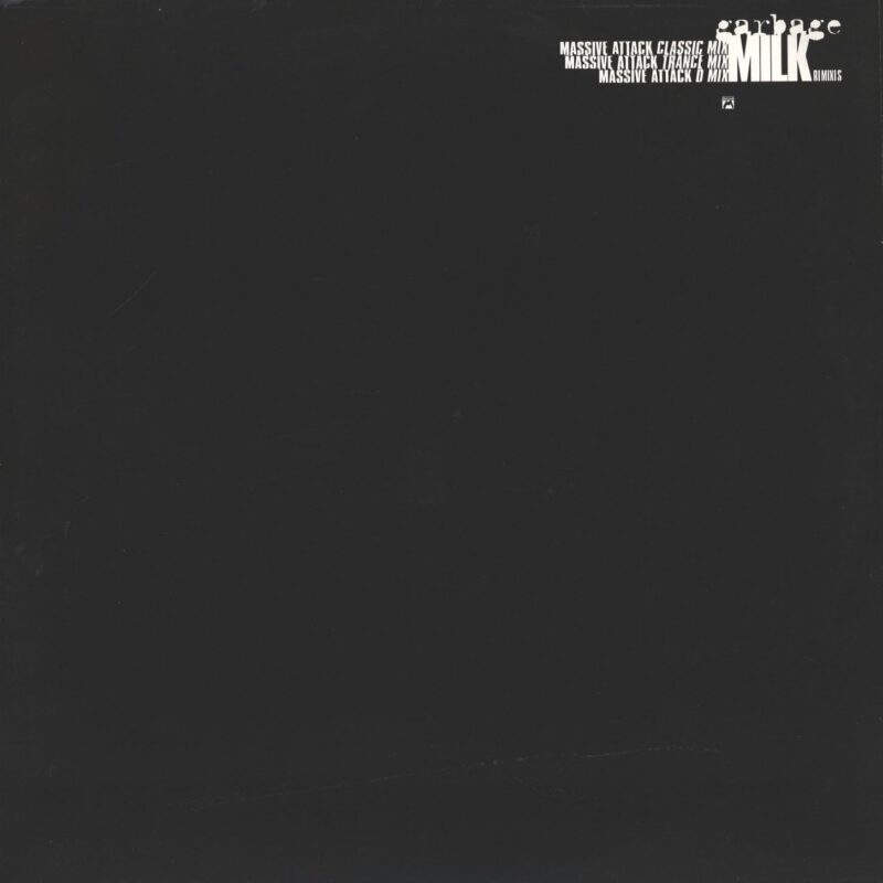 Garbage / Milk (Massive Attack)