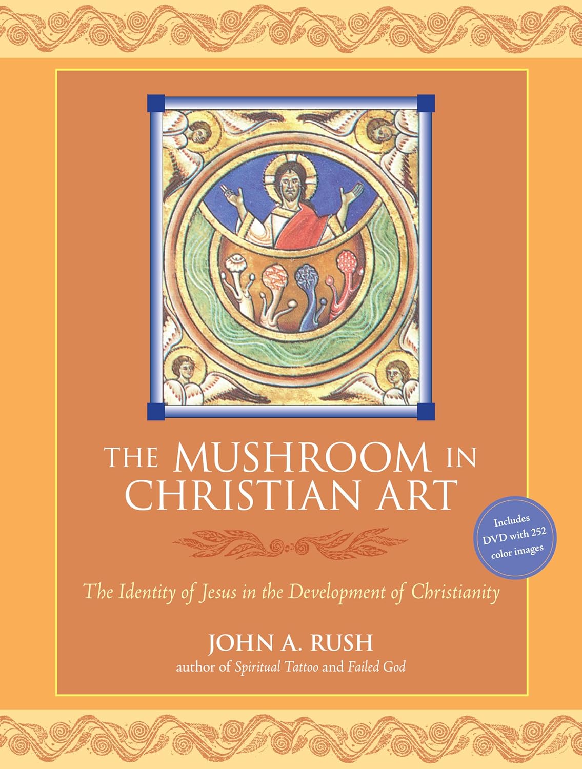 810BdMvBR1L._SL1500_.jpg The Mushroom in Christian Art: The Identity of Jesus in the Development of Christianity