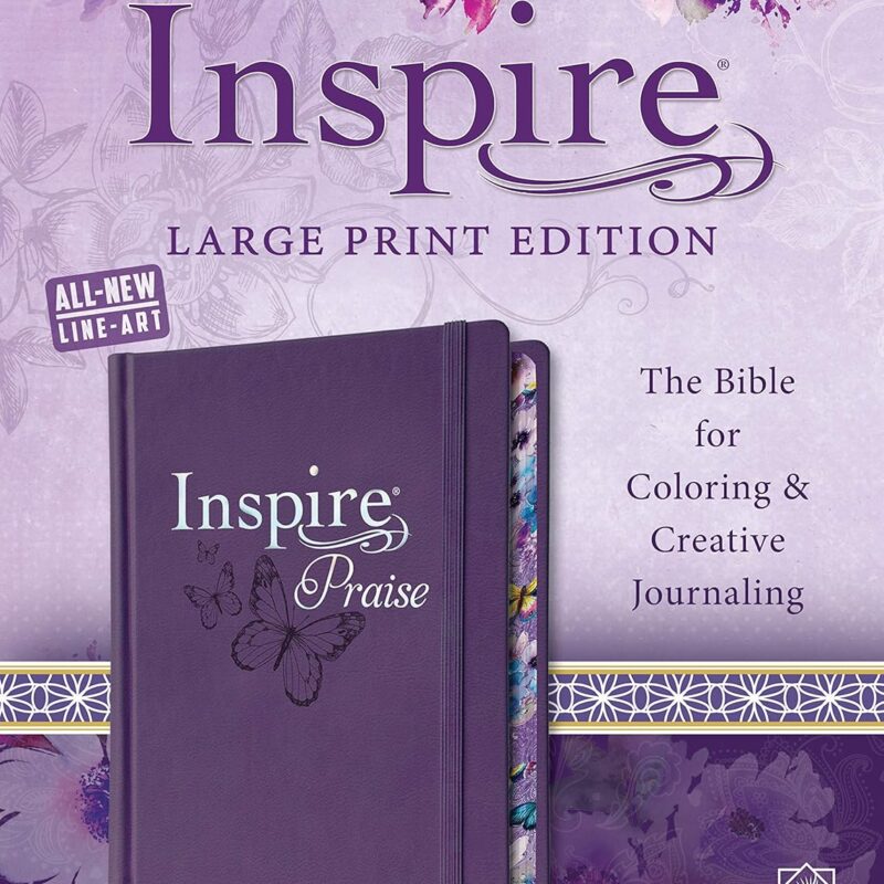 Tyndale NLT Inspire PRAISE Bible (Large Print, Hardcover, Purple): Inspire Coloring Bible–Nearly 500 Illustrations to Color, Creative Journaling Bible Space-Religious Gifts Inspire Connection with God