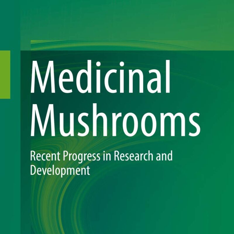 Medicinal Mushrooms: Recent Progress in Research and Development
