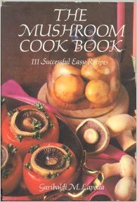 The mushroom cook book