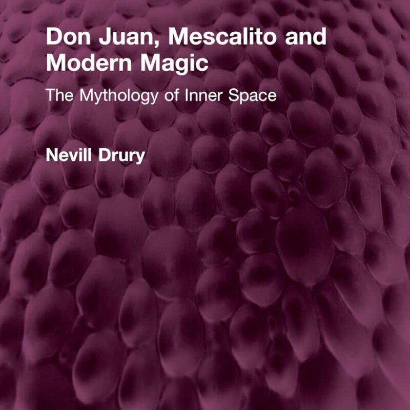 Don Juan, Mescalito and Modern Magic (Routledge Revivals)