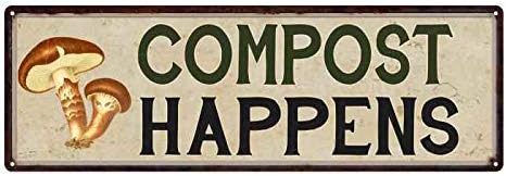 Compost Happens Sign Mushrooms Garden Patio Décor Rustic Decor Vintage Signs She Shed Decorations Moms Tin Wall Art Plaque Plant Gardening Gift 8 x 24 Matte Finish Metal 108240016006