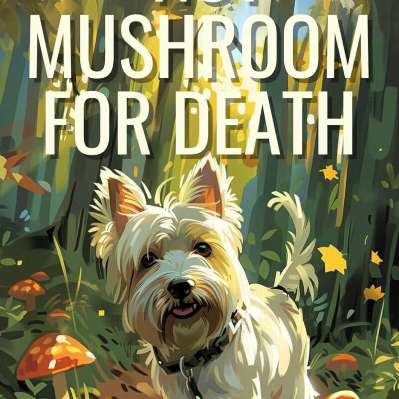 Not Mushroom For Death (A Right Royal Cozy Investigation Mystery)