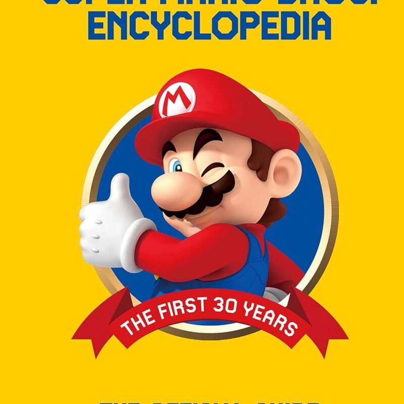 Super Mario Encyclopedia: The Official Guide to the First 30 Years