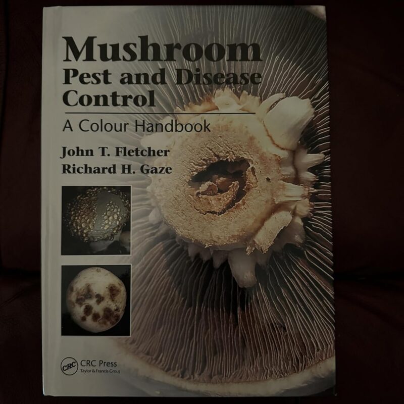 Mushroom Pest and Disease Control: A Colour Handbook (A Color Handbook)