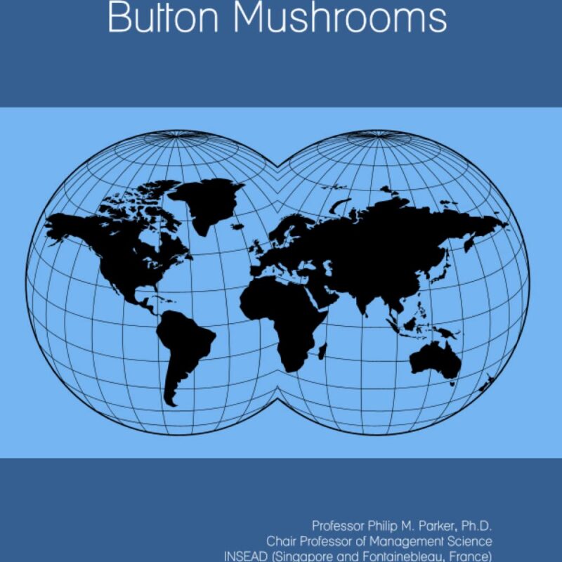 The 2023-2028 World Outlook for Button Mushrooms